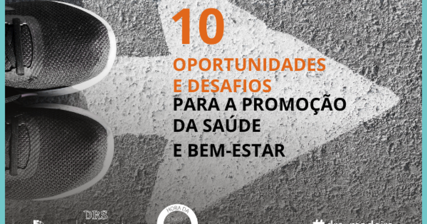 DRS assinala 10 oportunidades e desafios para a promoção da saúde e bem-estar