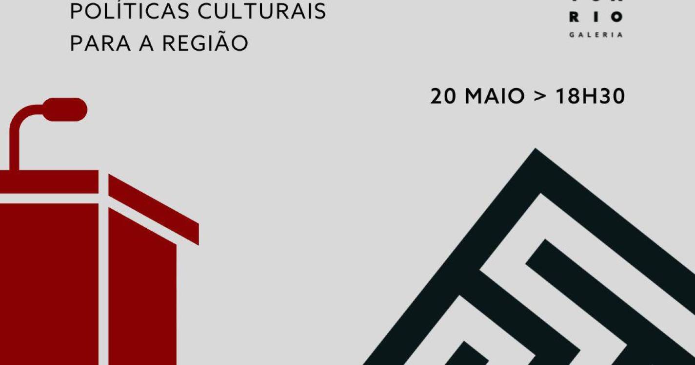 ‘Políticas Culturais para a Região’ em debate amanhã na Galeria Tratuário