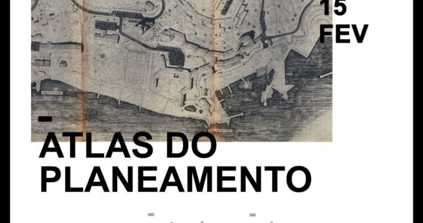 Exposição ‘Atlas do Planeamento’ na Casa da Cultura de Santa Cruz