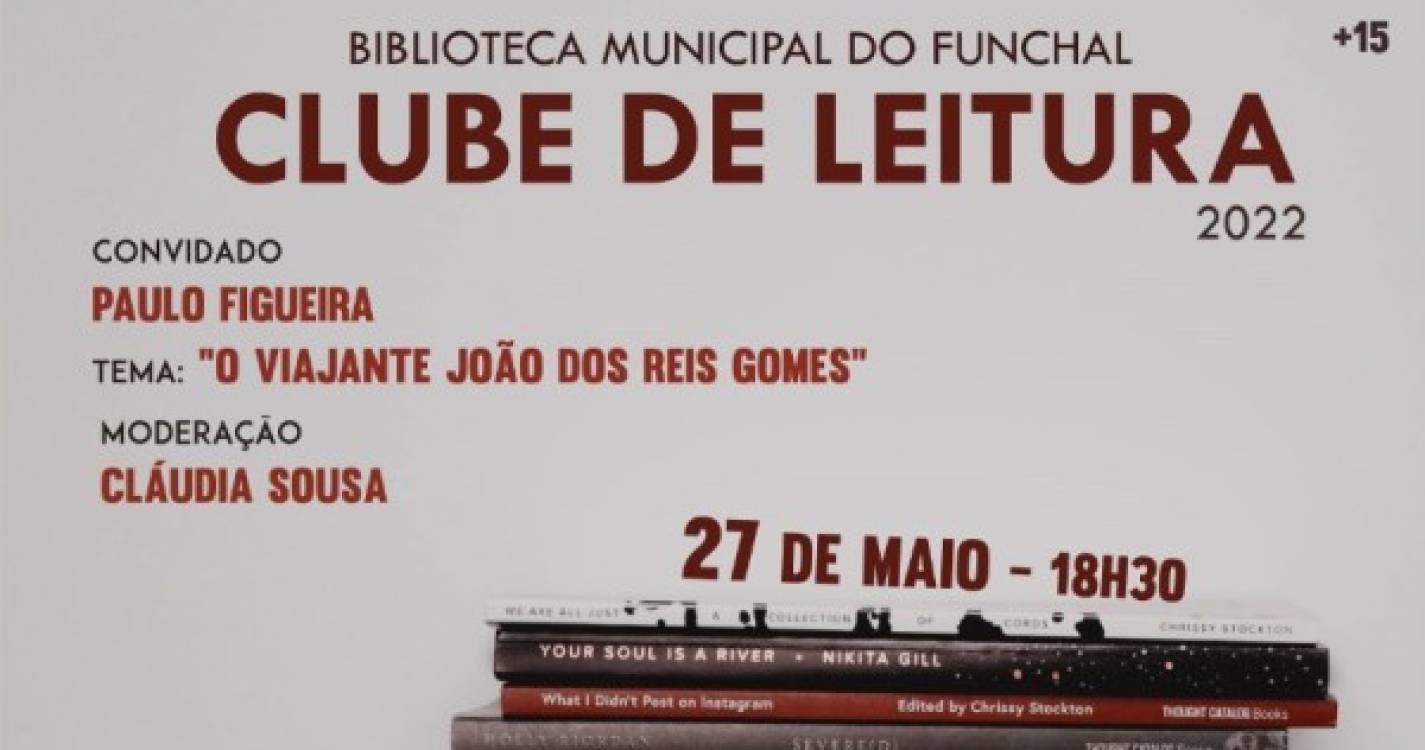 Clube de Leitura da Biblioteca Municipal do Funchal aborda obra de João dos Reis Gomes