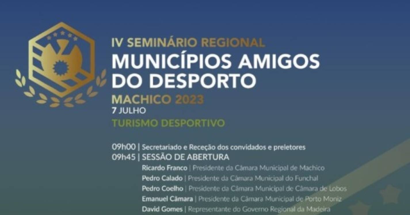 Machico promove IV Seminário Regional Municípios Amigos do Desporto