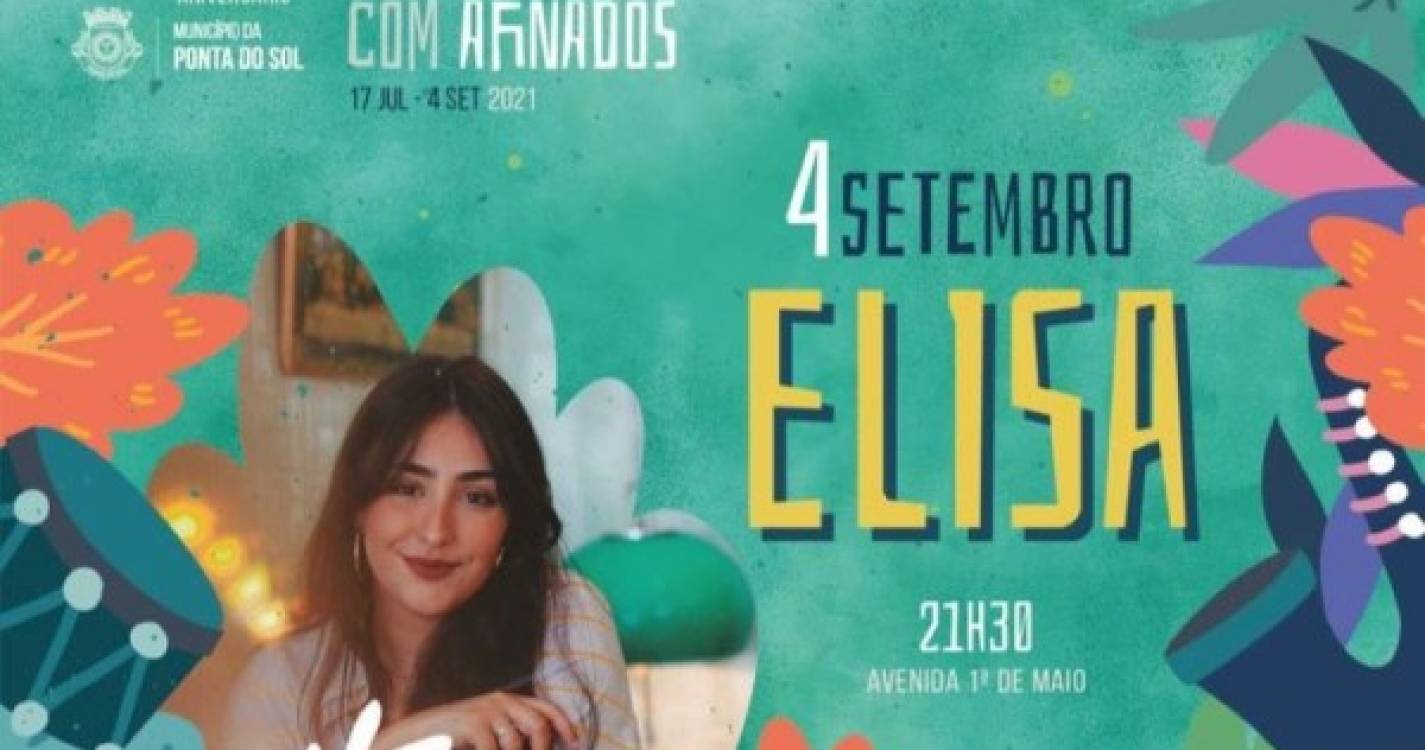 Elisa atua este sábado a partir das 21h30 na vila da Ponta do Sol