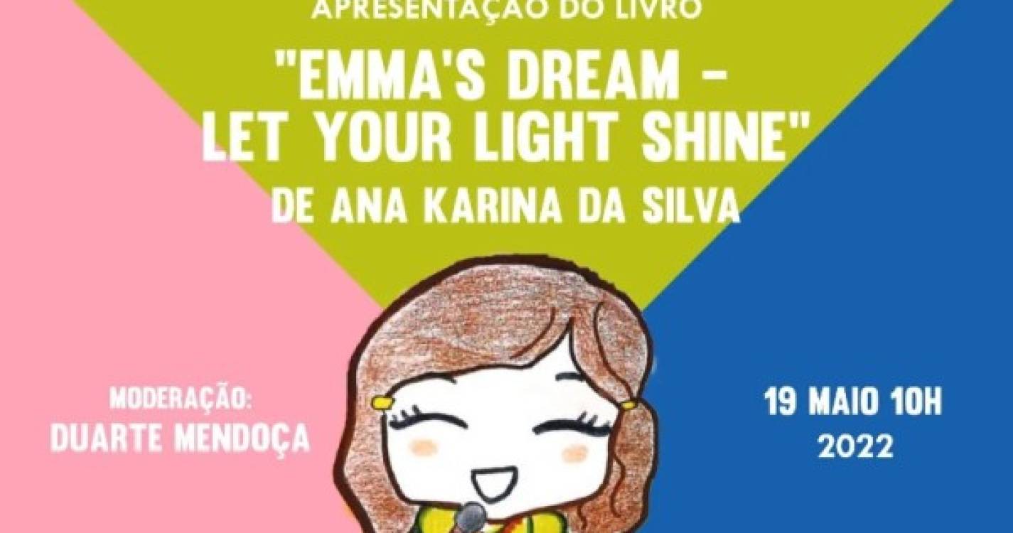Biblioteca Municipal do Funchal apresenta livro 'Emma's Dream - Let Your Light Shine'
