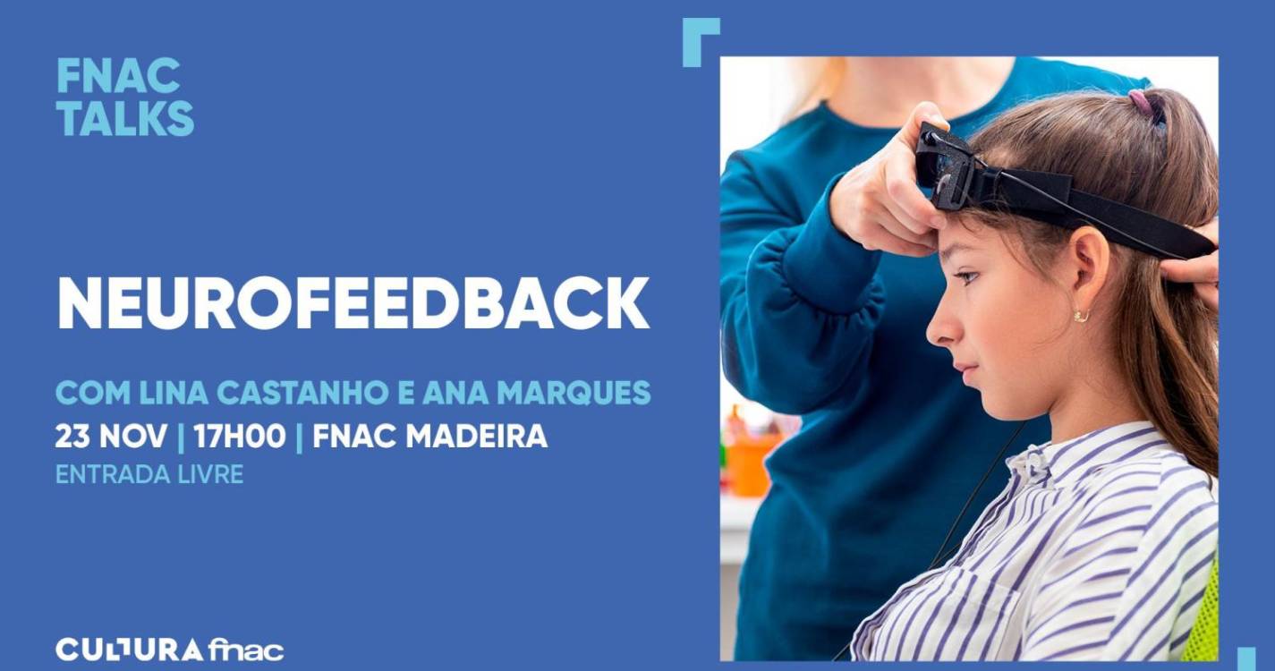 ‘Neurofeedback’ será tema de conversa na FNAC