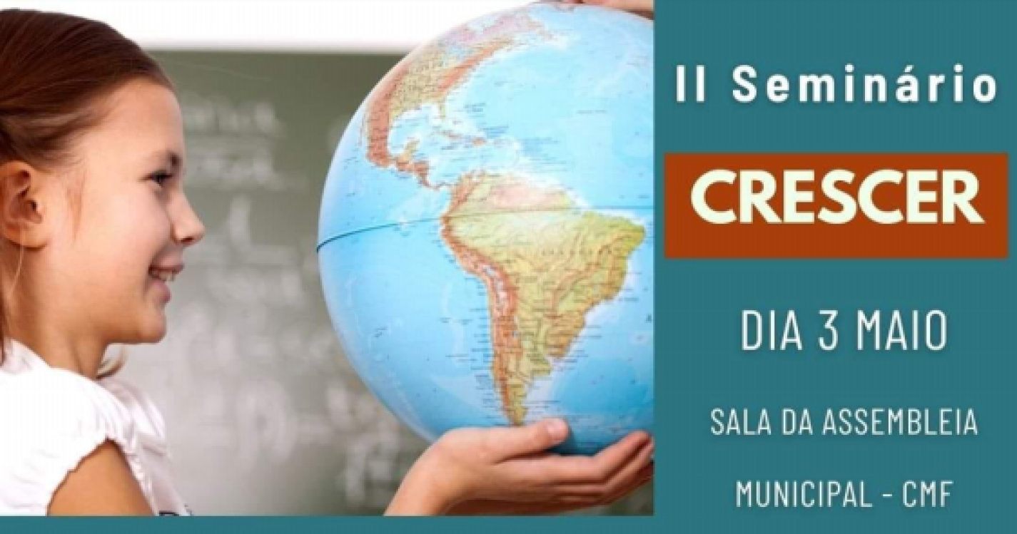 CMF acolhe seminário dedicado ao tema “A Arte e a Ciência de Educar ... nos dias de hoje”