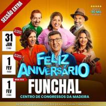 ‘Feliz Aniversário’ com sessão extra no Funchal